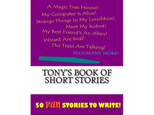 Tony's Book Of Short Stories