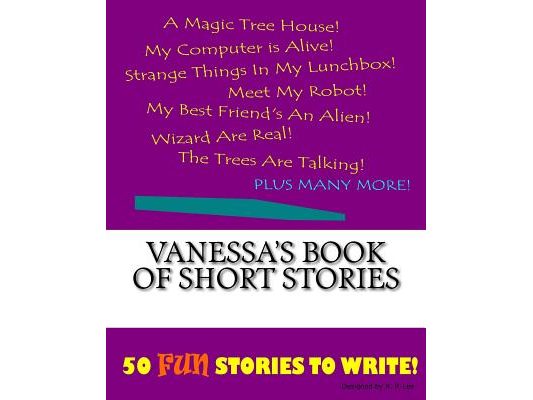 Vanessa's Book Of Short Stories