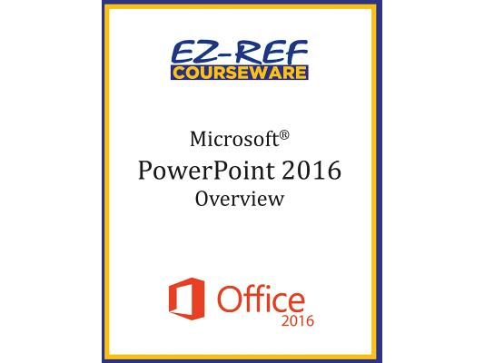 Microsoft PowerPoint 2016: Overview: Student Manual (Black & White)