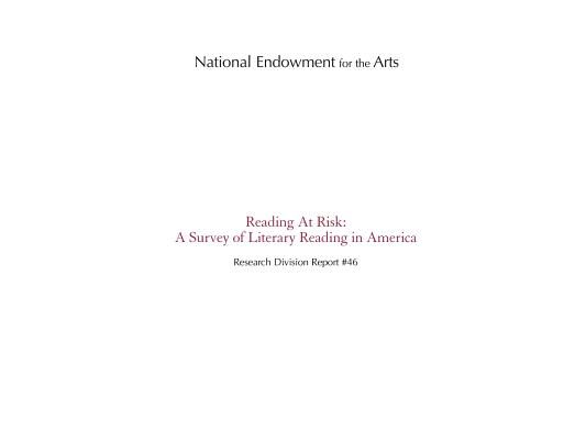 Reading At Risk: A Survey of Literary Reading in America