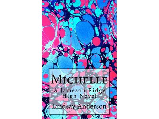 Michelle: A Jameson Ridge High Novel