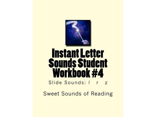 Instant Letter Sounds Student Workbook #4: Slide Sounds: l r z