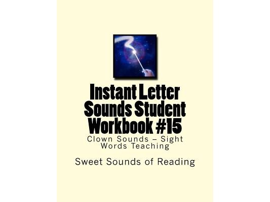 Instant Letter Sounds Student Workbook #15: Clown Sounds - Sight Words Teaching