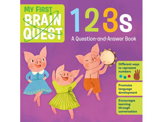 My First Brain Quest 123s: A Question-And-Answer Book