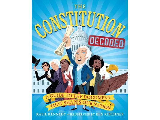 The Constitution Decoded: A Guide to the Document That Shapes Our Nation