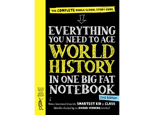 Everything You Need to Ace World History in One Big Fat Notebook, 2nd Edition: The Complete Middle School Study Guide