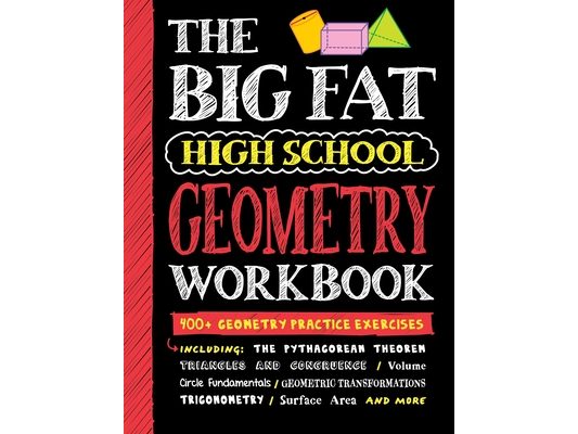 Big Fat High School Geometry Workbook: 400+ Geometry Practice Exercises