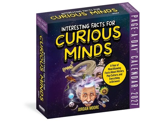 Interesting Facts for Curious Minds Page-A-Day(r) Calendar 2027: A Year of Mind-Blowing Facts about History, Pop Culture, and Everything in Between