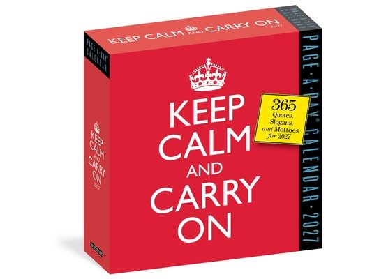 Keep Calm and Carry on Page-A-Day(r) Calendar 2027: 365 Quotes, Slogans, and Mottos for 2027