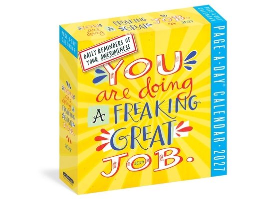 You Are Doing a Freaking Great Job Page-A-Day(r) Calendar 2027: Daily Reminders of Your Awesomeness