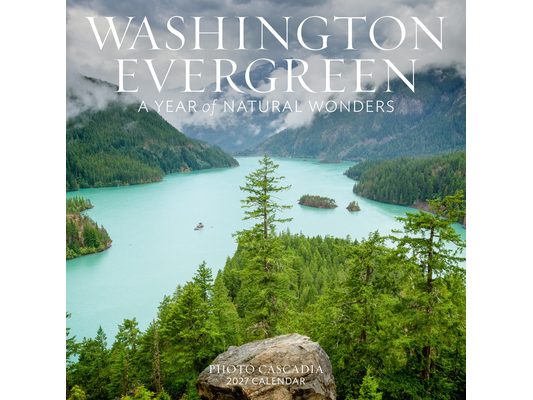 Washington Evergreen Wall Calendar 2027: A Year of Natural Wonders