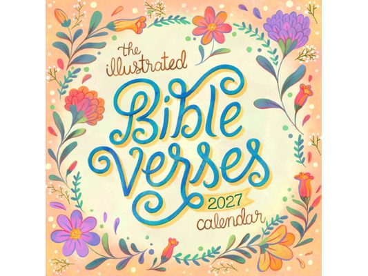 The Illustrated Bible Verses Wall Calendar 2027: Timeless Wise Words of the Bible