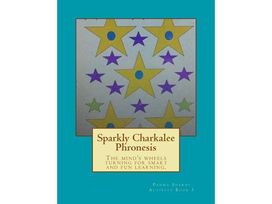 Sparkly Charkalee Phronesis: Padma Sherni Activity Book 3