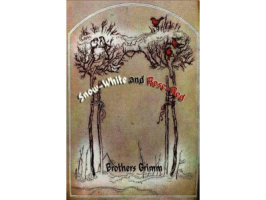 Snow-White and Rose-Red