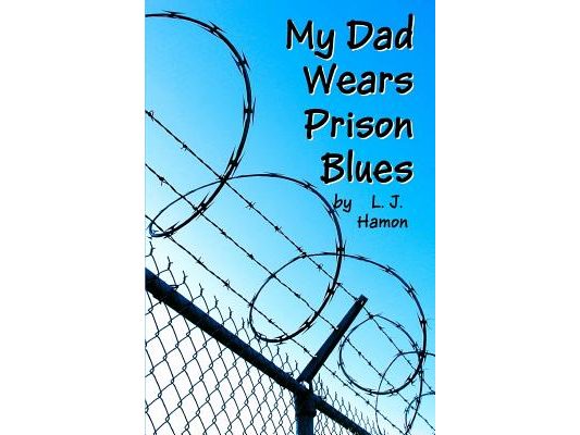 My Dad Wears Prison Blues