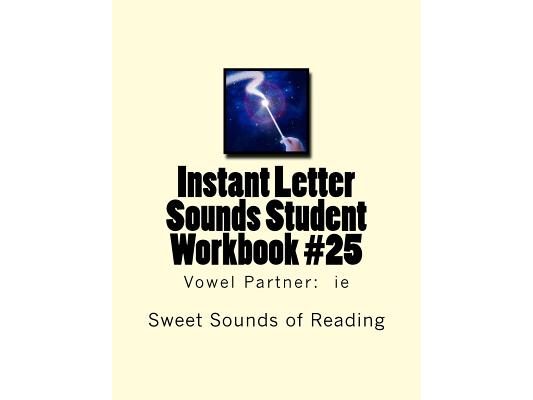 Instant Letter Sounds Student Workbook #25: Vowel Partner: ie