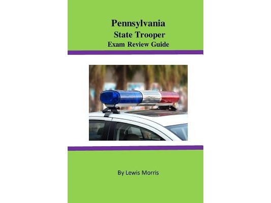 Pennsylvania State Trooper Exam Review Guide