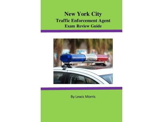 New York City Traffic Enforcement Agent Exam Review Guide