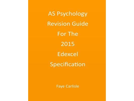 AS Psychology Revision Guide For The 2015 Edexcel Specification
