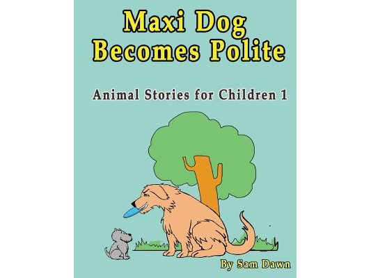 Maxi Dog Becomes Polite