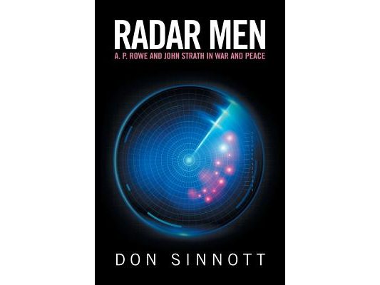 Radar Men: A. P. Rowe and John Strath in War and Peace