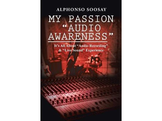 My Passion "Audio Awareness": It's All About "Audio Recording" & "Live Sound" Experience