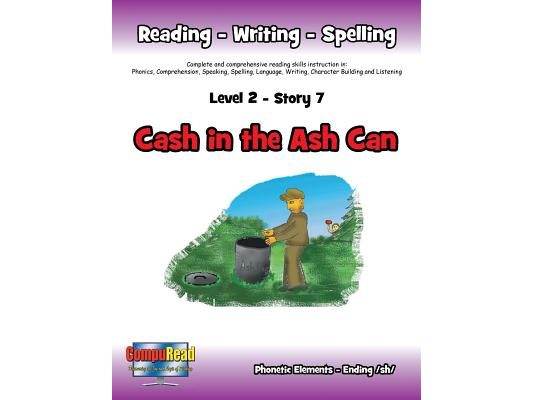 Level 2 Story 7-Cash in the Ash Can: I Will Help Policemen and Know How To Get Help In Emergencies.