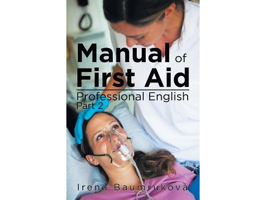 Manual Of First Aid Professional English: Part 2