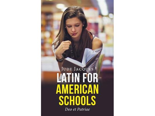 Latin for American Schools: Deo et Patriae