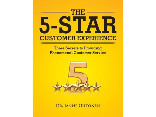 The 5-Star Customer Experience: Three Secrets to Providing Phenomenal Customer Service