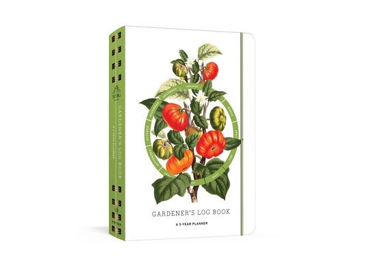 Gardener's Log Book: A 5-Year Planner