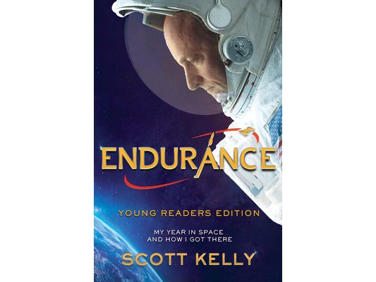 Endurance, Young Readers Edition: My Year in Space and How I Got There