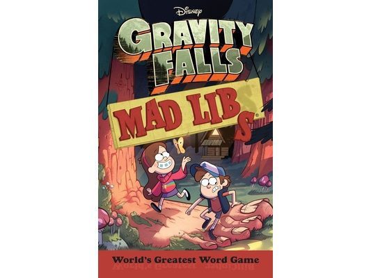 Gravity Falls Mad Libs: World's Greatest Word Game