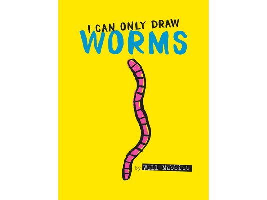 I Can Only Draw Worms