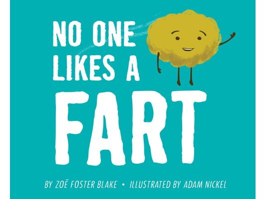 No One Likes a Fart
