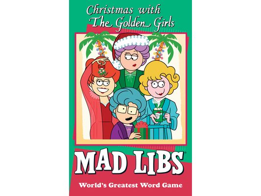Christmas with the Golden Girls Mad Libs: World's Greatest Word Game