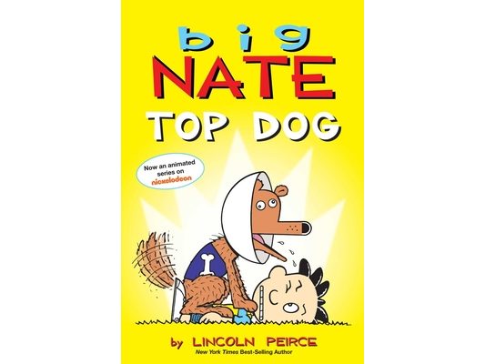 Big Nate: Top Dog: Two Books in One