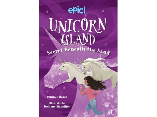 Unicorn Island: Secret Beneath the Sand: Volume 2