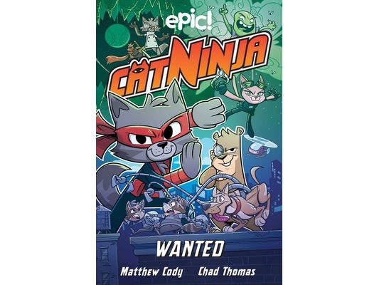 Cat Ninja: Wanted: Volume 3