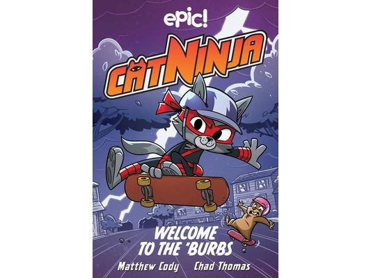 Cat Ninja: Welcome to the 'Burbs: Volume 4