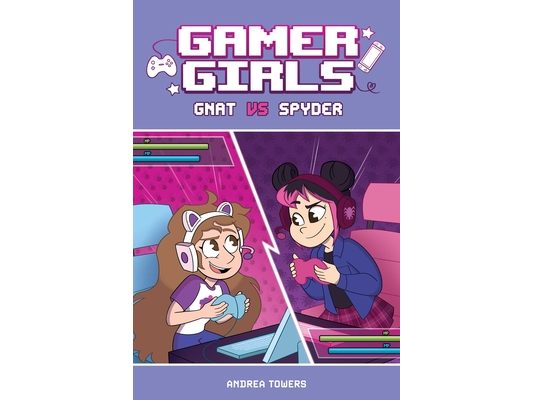 Gamer Girls: Gnat vs. Spyder: Volume 1