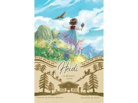 Heidi: A Graphic Novel