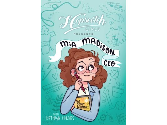 Hopscotch Girls Presents: MIA Madison, CEO Volume 1