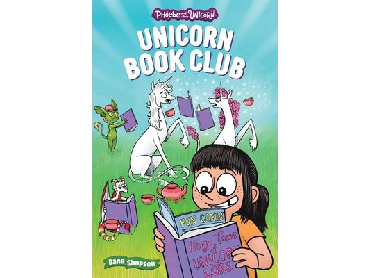 Unicorn Book Club: Another Phoebe and Her Unicorn Adventure Volume 21