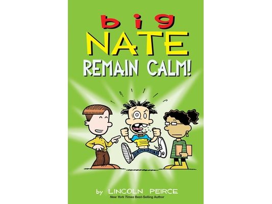 Big Nate: Remain Calm!: Volume 31