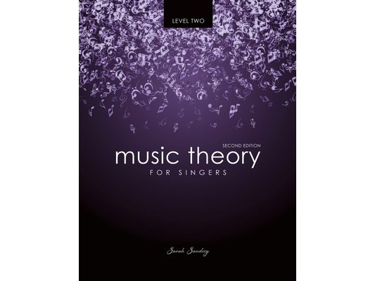Music Theory for Singers Level Two