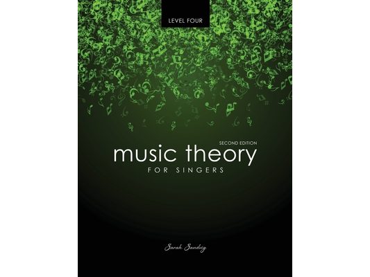 Music Theory for Singers Level Four