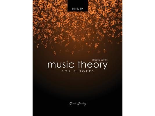 Music Theory for Singers Level Six