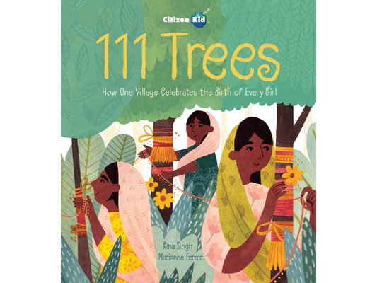 111 Trees: How One Village Celebrates the Birth of Every Girl