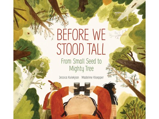 Before We Stood Tall: From Small Seed to Mighty Tree